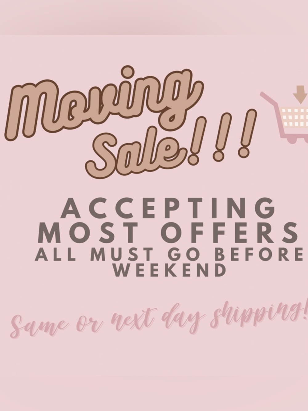 Moving Sale - all must go - accepting most offers!!!